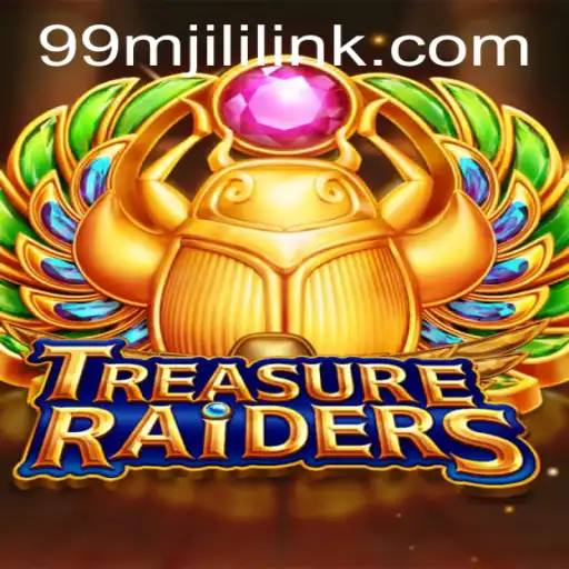Embarking on an Adventure: Exploring TreasureRaiders with 99MJILI LINK